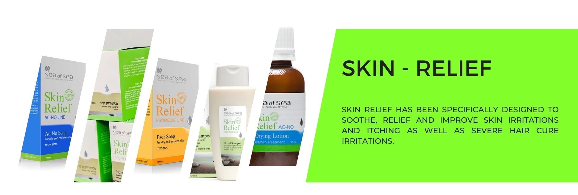 SKIN RELIEF HAS BEEN SPECIFICALLY DESIGNED TO SOOTHE, RELIEF AND IMPROVE SKIN IRRITATIONS AND ITCHING AS WELL AS SEVERE HAIR CURE IRRITATIONS.